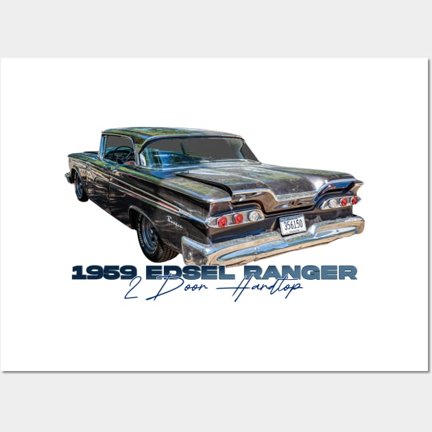 1959 Edsel Ranger 2 Door Hardtop Wall Art by Gestalt Imagery